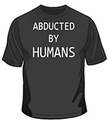 Abducted By Humans - Original T-Shirts - St Ives Cornwall